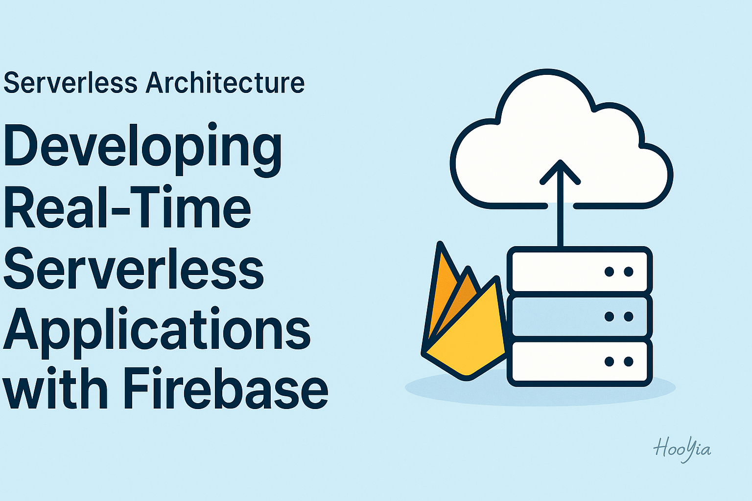 Developing Real-Time Serverless Applications with Firebase