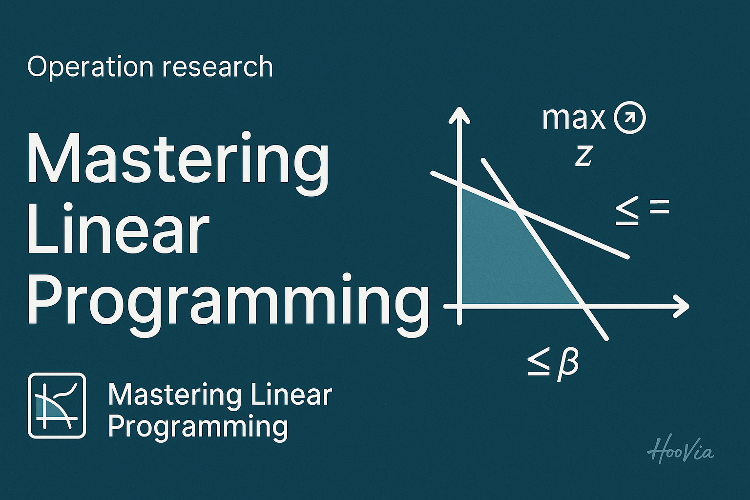 Mastering Linear Programming